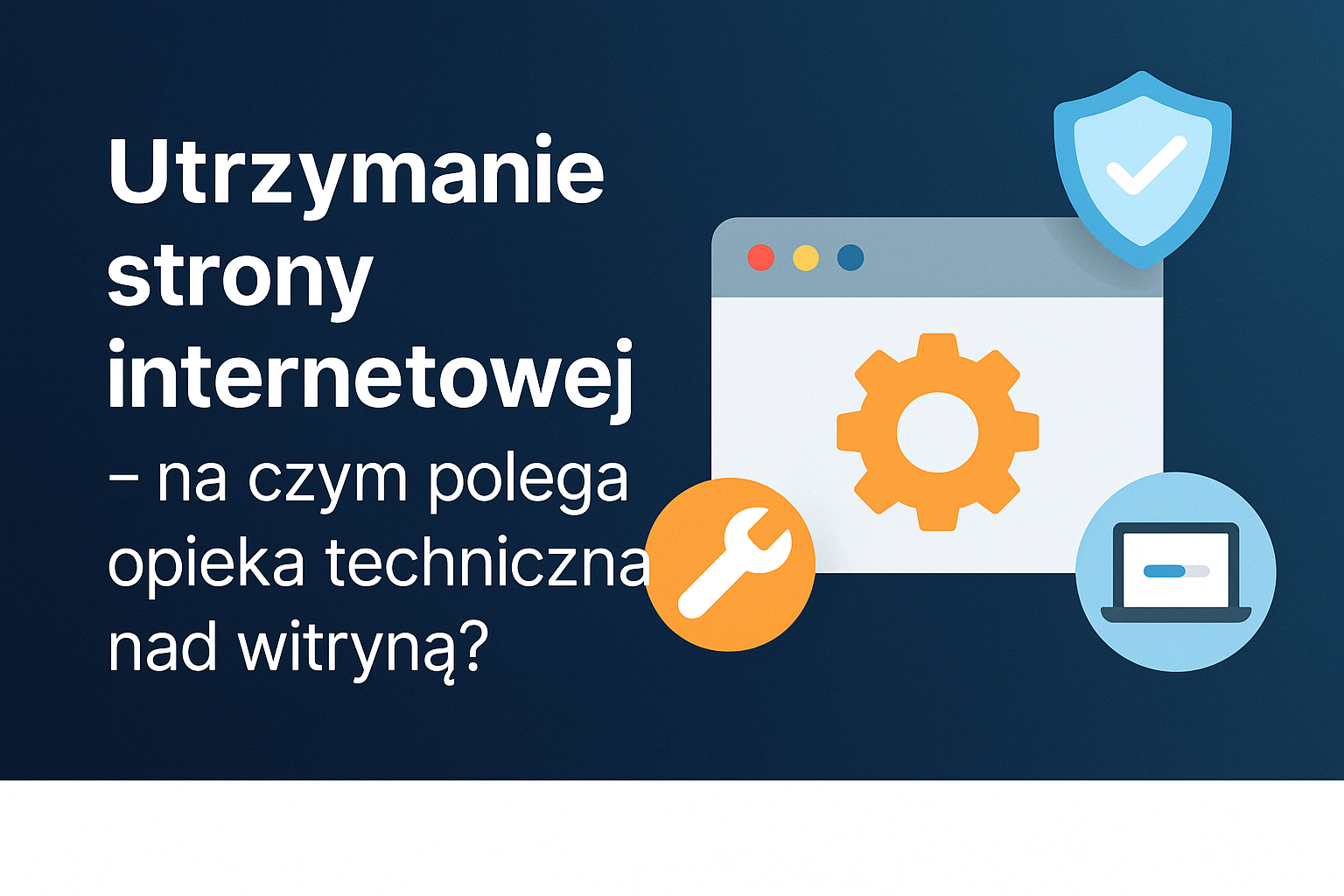 Utrzymanie strony internetowej – na czym polega?